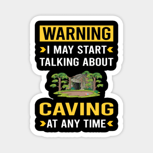 Warning Caving Caver Spelunking Spelunker Speleology Magnet