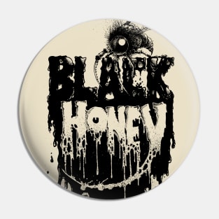 Black Honey Rough House Pin