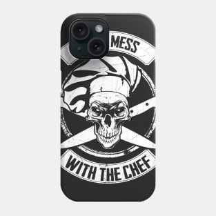 Don't Mess With Chef Phone Case