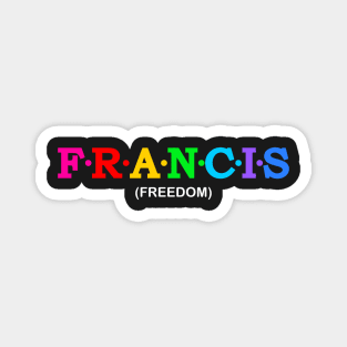 Francis  - Freedom. Magnet