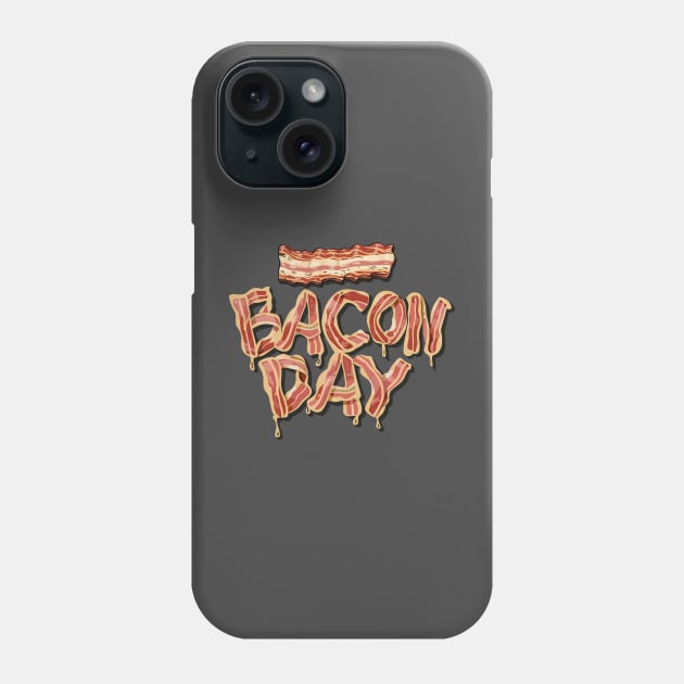 National Bacon Day – December Phone Case by irfankokabi