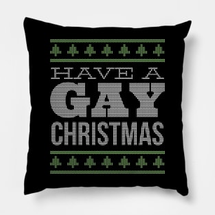 Have a gay christmas Pillow