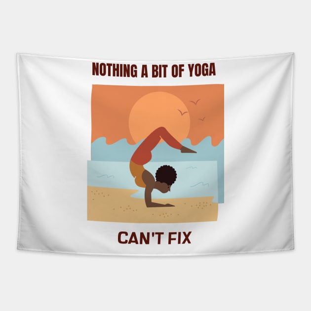 Nothing a bit of yoga can`t fix Tapestry by Relaxing Positive Vibe