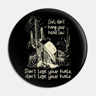 Girl, Don't Hang Your Head Low Don't Lose Your Halo, Don't Lose Your Halo Vintage Cowgirl Hat Pin