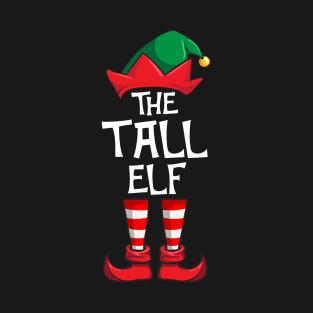 Tall Elf Matching Family Christmas T-Shirt