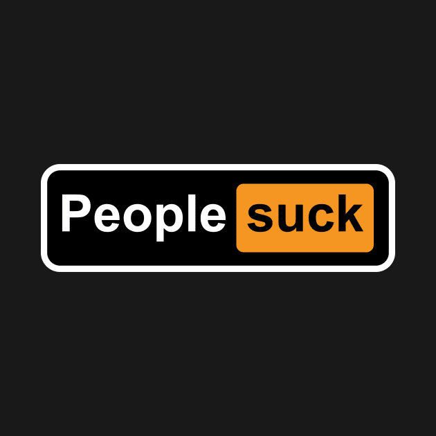 People suck by iWierdGuy