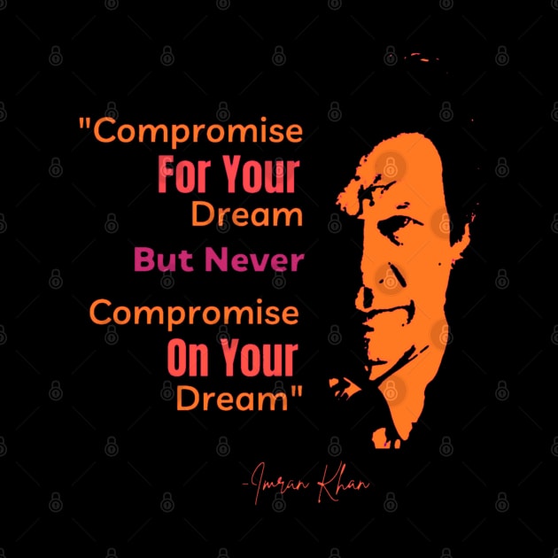 Imran Khan Qoute - Colored Version by Trendi-Design