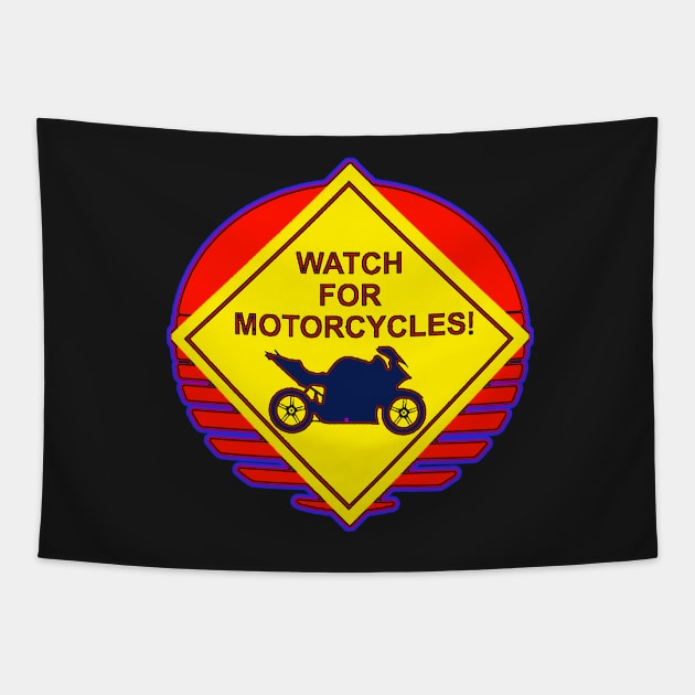 Copy of funny vintage watch for motorcycles,watch for motorcycles yard sign,look twice save a life yard sign Tapestry by masterpiecesai