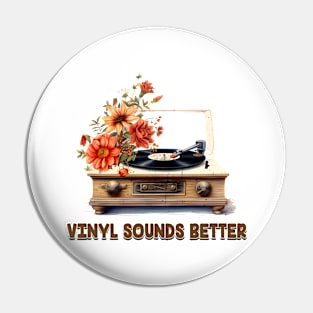 Vinyl sounds better - Old School Classic Retro Pin