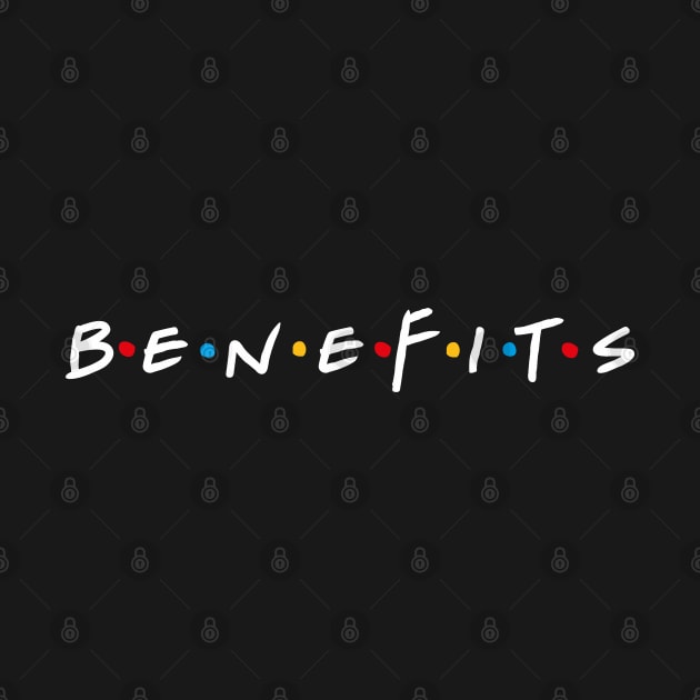 Benefits by BodinStreet