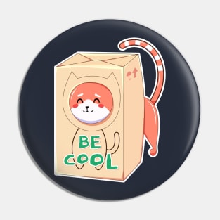 Cat Said Be Cool Pin