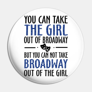 Broadway Fan Funny Pin