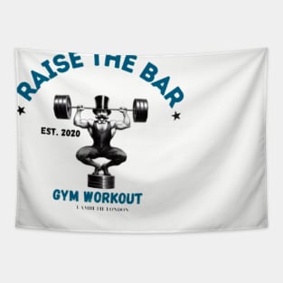 Raise the bar Tapestry