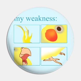 my weakness: cockatiels Pin