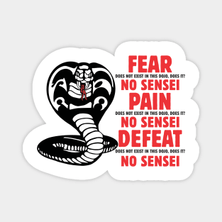 fear does not exist in this dojo Magnet