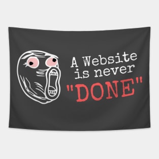 A website is never done - Lol guy meme (Dark) Tapestry