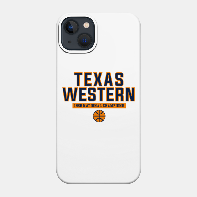 Texas Western Basketball - Texas - Phone Case