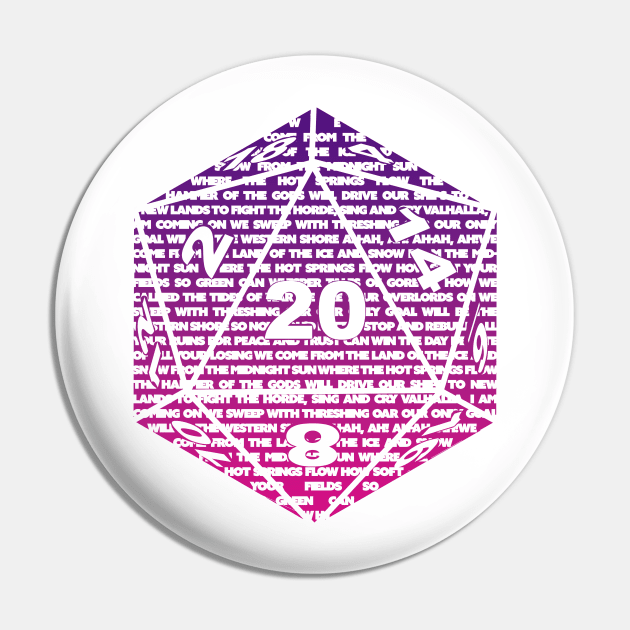 D20 Dungeons & Dragons Immigrant Song Pin by MelanchollieCollie