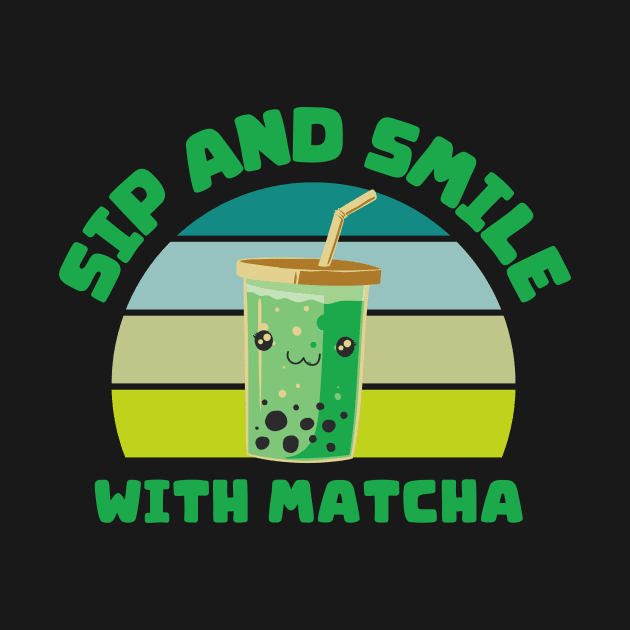 Sip and Smile with Matcha by Montony