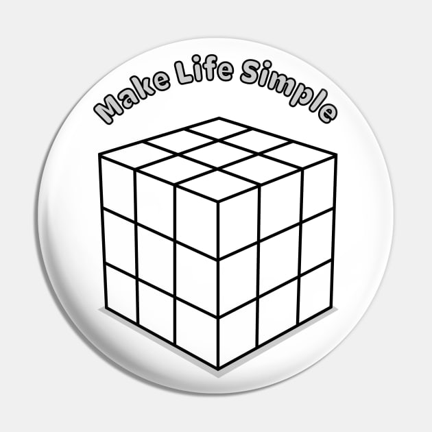 Make life simple Pin by Coowo22