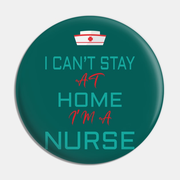 i cant stay at home i'm a nurse Pin by zakchman