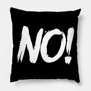 NO! Pillow