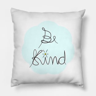 Be kind Pillow