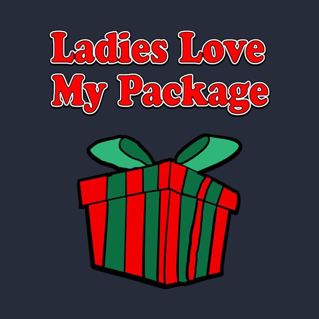 Ladies Love My Package by Eric03091978