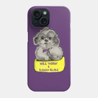 Will work 4 tummy rubs Phone Case