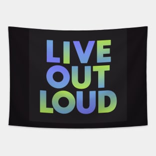 Live Out Loud Tapestry