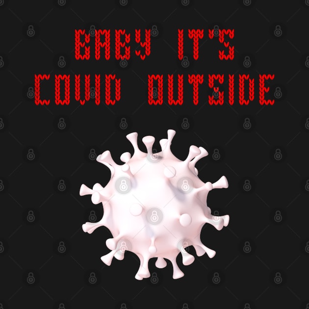 Baby it's covid outside by Cleopsys