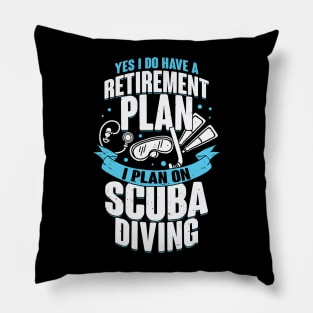 Retirement Plan Scuba Diving Diver Gift Pillow