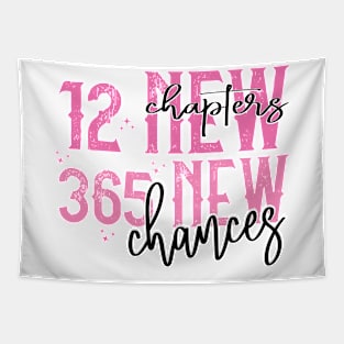 12 New Chapters 365 New Chance Tapestry