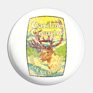 Cariboo Country British Columbia Vintage Pin