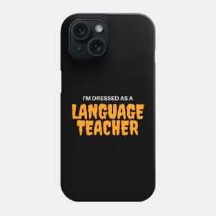 Language Teacher Halloween Costume Phone Case