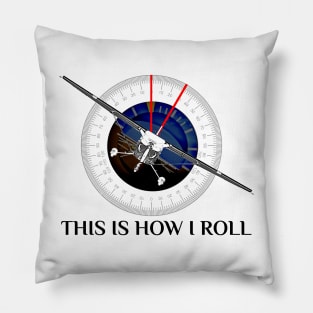 This Is How We Roll Pilot Shirt Funny Airplane Aircraft Tees T-Shirt Pillow