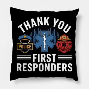 Thank You First Responders Patriotic EMT Police Fire Brigade Pillow