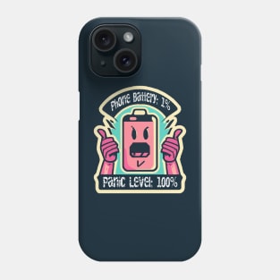 Phone Battery: 1% — Panic Level: 100% Phone Case