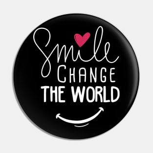 Smile TShirt Smiles Change The World Teacher Shirt Happy Pin