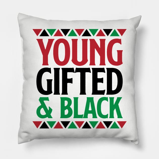 Young Gifted and Black, Black History, Black Lives Matter Pillow by UrbanLifeApparel