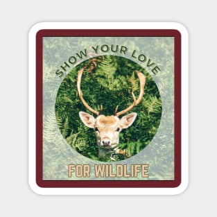 Show your love for wildlife Magnet