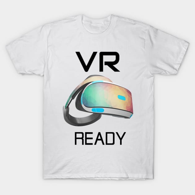 VR Ready Virtual Ready Headset - Virtual Reality - | TeePublic