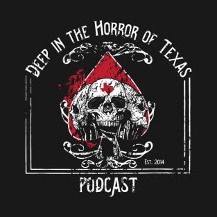 Deep in the Horror of Texas Podcast Retro Brand T-Shirt