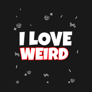 I Am Weird I Love Weird Funny Couple Matching T-Shirt
