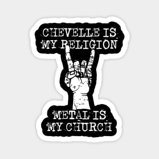 chevelle is my religion Magnet