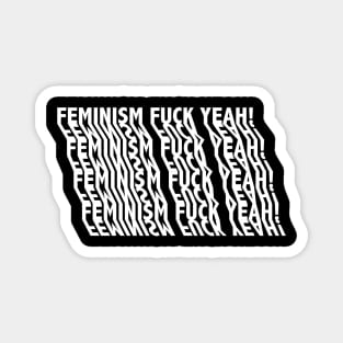 Feminism fuck yeah! Magnet