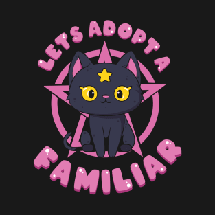 Let's Adopt a Familiar (dark) T-Shirt