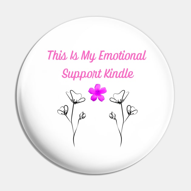 This Is My Emotional Support Kindle Pin by Jakesmile