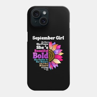 Sunflower September Girl She Slays She Prays She's Beautiful Like A Boss Phone Case