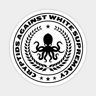 Cryptids against white supremacy Magnet